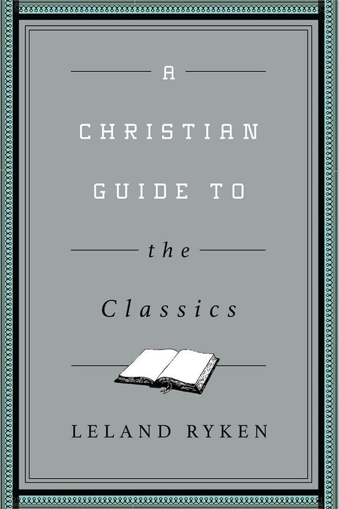 A Christian Guide to the Classics cover image