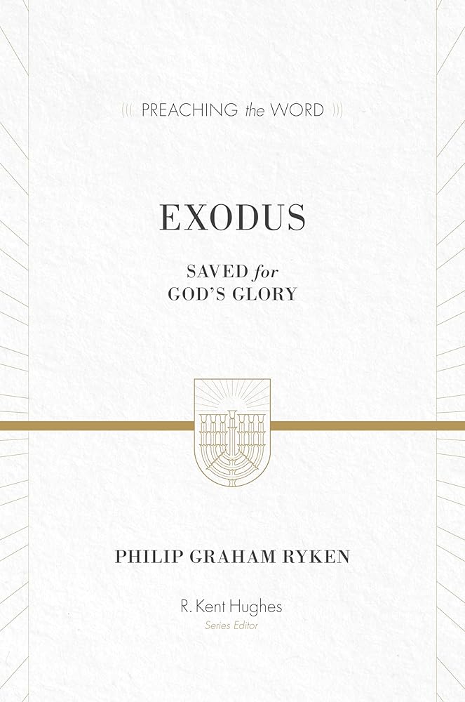 Exodus: Saved for God's Glory (Preaching the Word) cover image