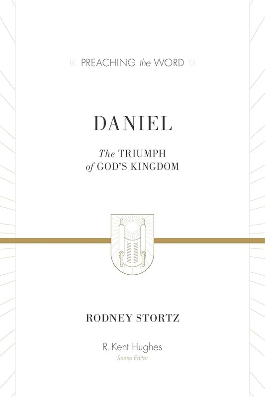 Daniel: The Triumph of God's Kingdom (Preaching the Word) cover image