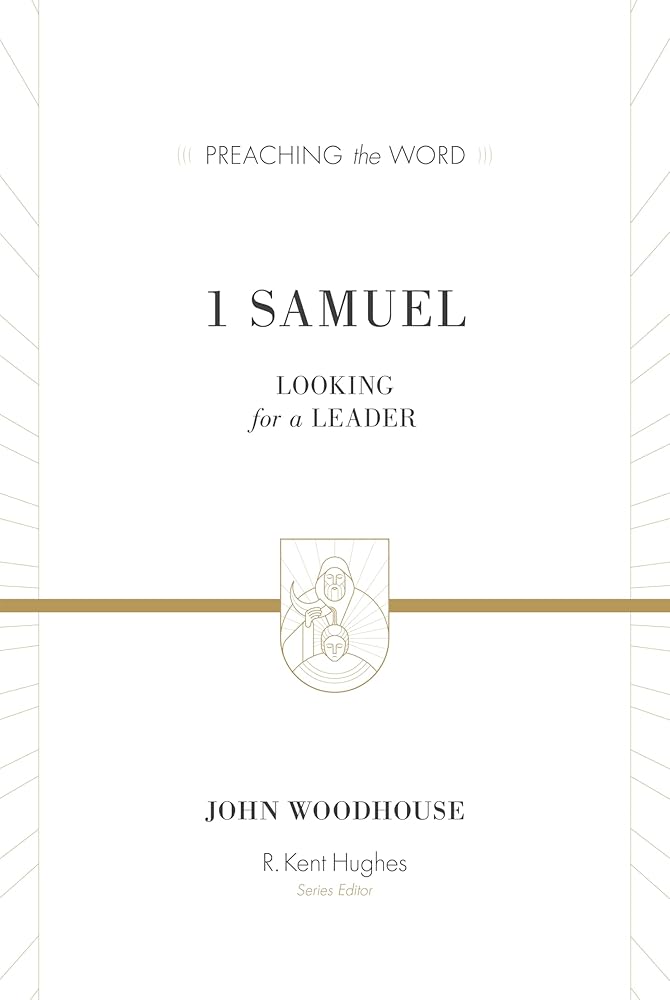 1 Samuel: Looking for a Leader (Preaching the Word) cover image