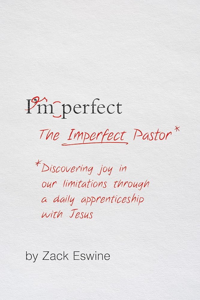 The Imperfect Pastor: Discovering Joy in Our Limitations through a Daily Apprenticeship with Jesus cover image