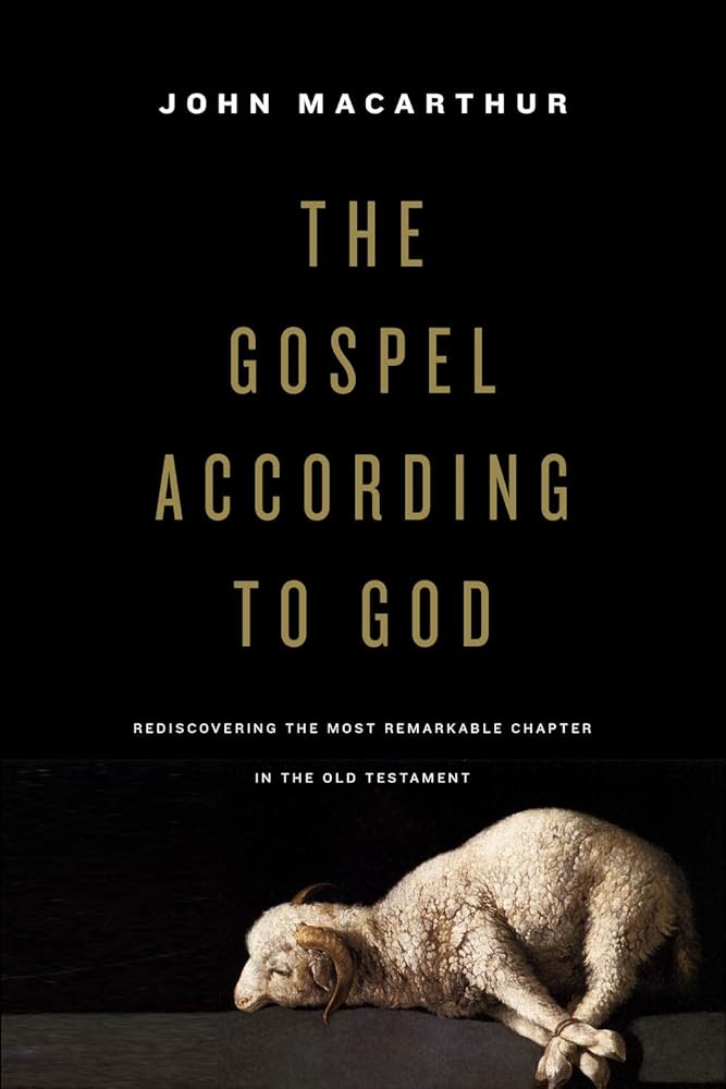 The Gospel according to God: Rediscovering the Most Remarkable Chapter in the Old Testament cover image