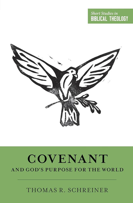 Covenant and God's Purpose for the World (Short Studies in Biblical Theology) cover image