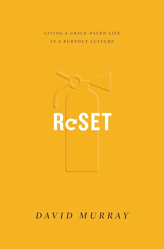 Reset: Living a Grace-Paced Life in a Burnout Culture cover image