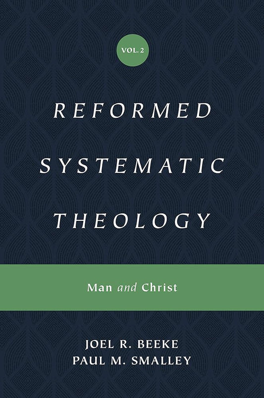 Reformed Systematic Theology: Volume 2: Man and Christ (Reformed Systematic Theology Series) cover image