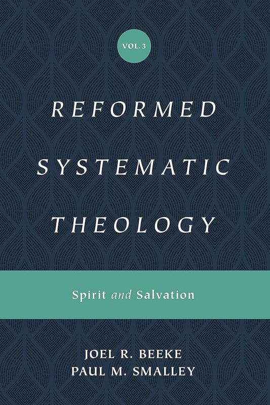 Reformed Systematic Theology, Volume 3: Spirit and Salvation cover image