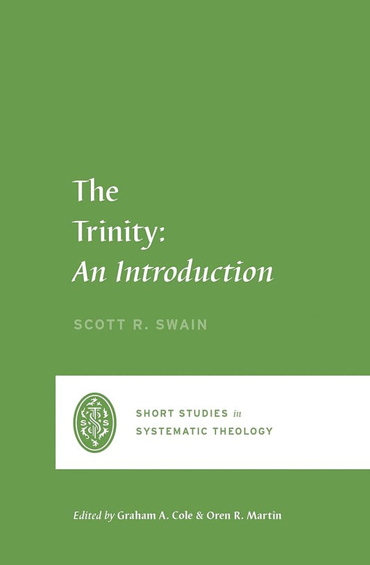 The Trinity: An Introduction (Short Studies in Systematic Theology) cover image