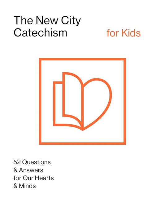 The New City Catechism for Kids (The New City Catechism Curriculum) cover image