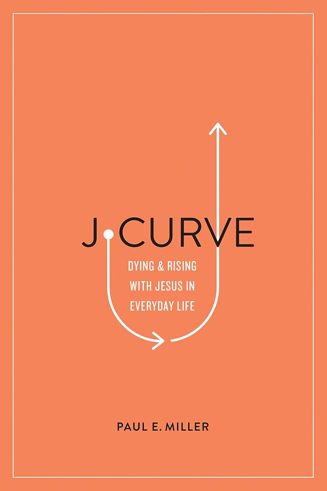J-Curve: Dying and Rising with Jesus in Everyday Life cover image