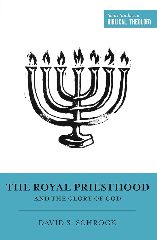 The Royal Priesthood and the Glory of God cover image