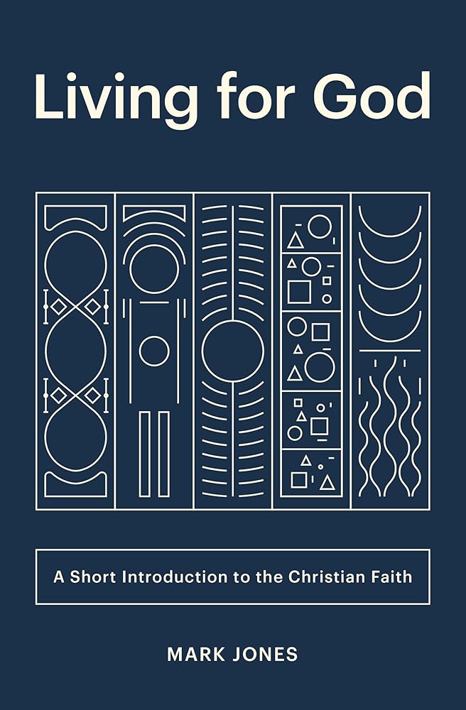 Living for God: A Short Introduction to the Christian Faith cover image