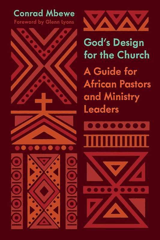 God's Design for the Church: A Guide for African Pastors and Ministry Leaders (The Gospel Coalition) cover image