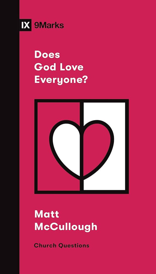 Does God Love Everyone? (Church Questions) cover image