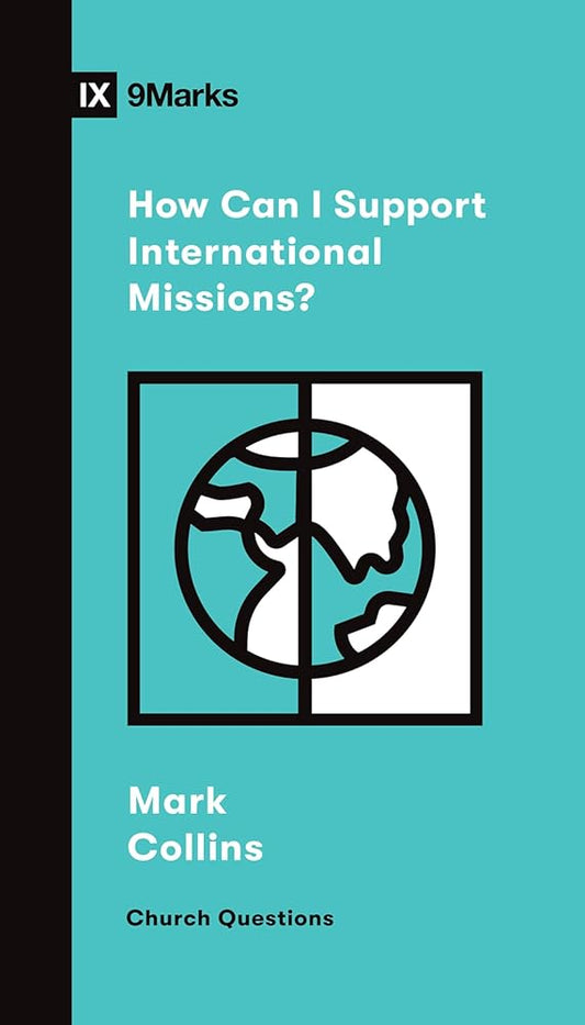 How Can I Support International Missions? (Church Questions) cover image