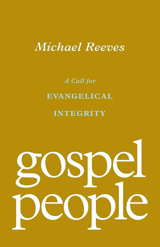 Gospel People: A Call for Evangelical Integrity cover image