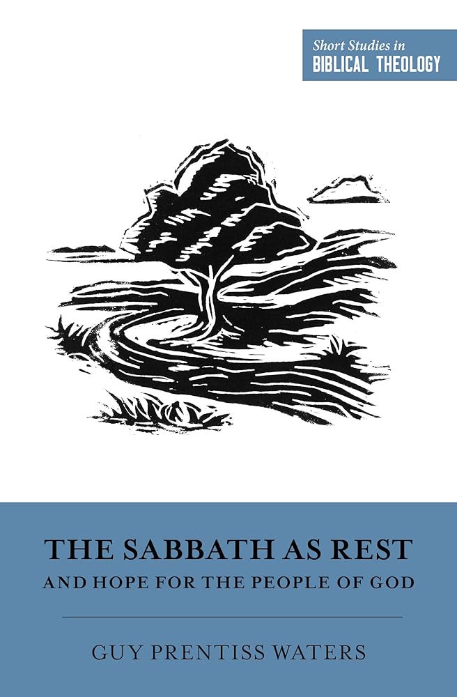 The Sabbath as Rest and Hope for the People of God (Short Studies in Biblical Theology) cover image