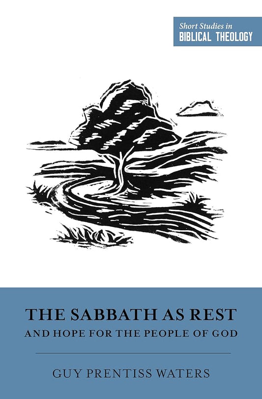 The Sabbath as Rest and Hope for the People of God (Short Studies in Biblical Theology) cover image