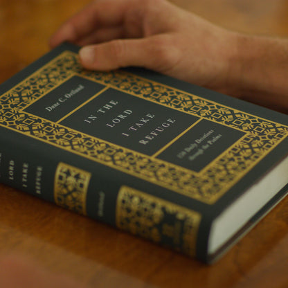 In the Lord I Take Refuge: 150 Daily Devotions through the Psalms