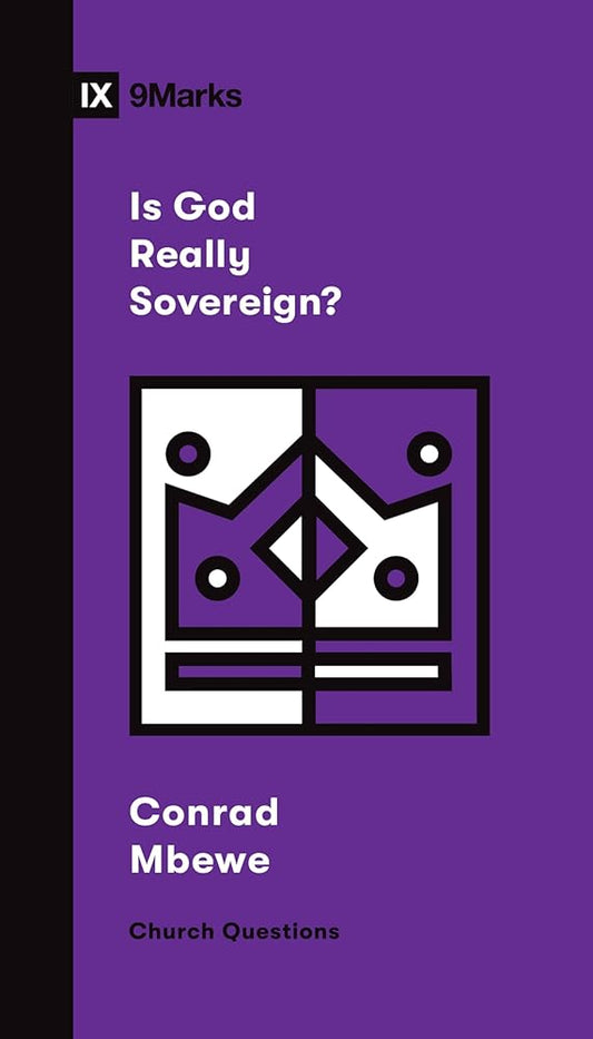 Is God Really Sovereign? (Church Questions) cover image