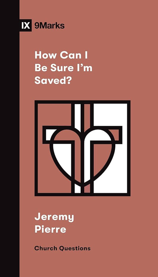 How Can I Be Sure I'm Saved? (Church Questions) cover image