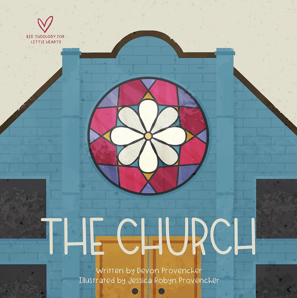 The Church (Big Theology for Little Hearts) cover image