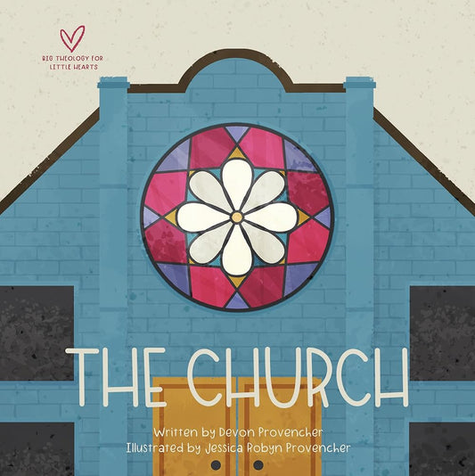 The Church (Big Theology for Little Hearts) cover image