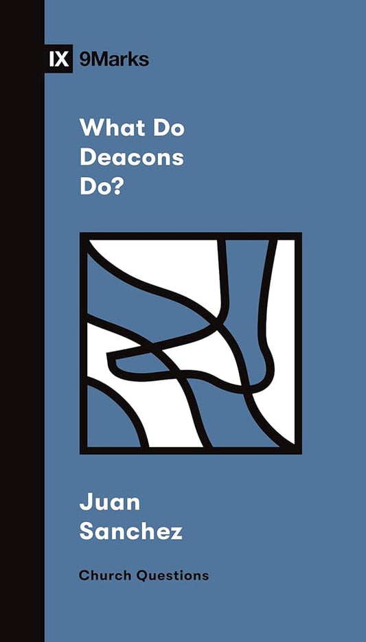 What Do Deacons Do? (Church Questions) cover image