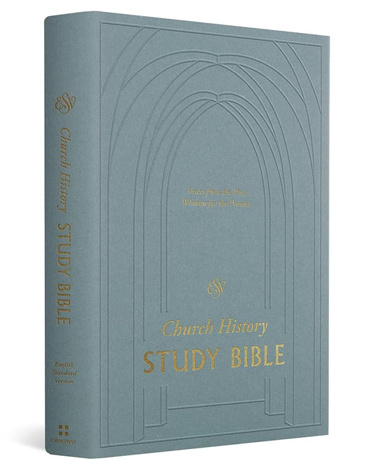 ESV Church History Study Bible: Voices from the Past, Wisdom for the Present (Hardcover) cover image