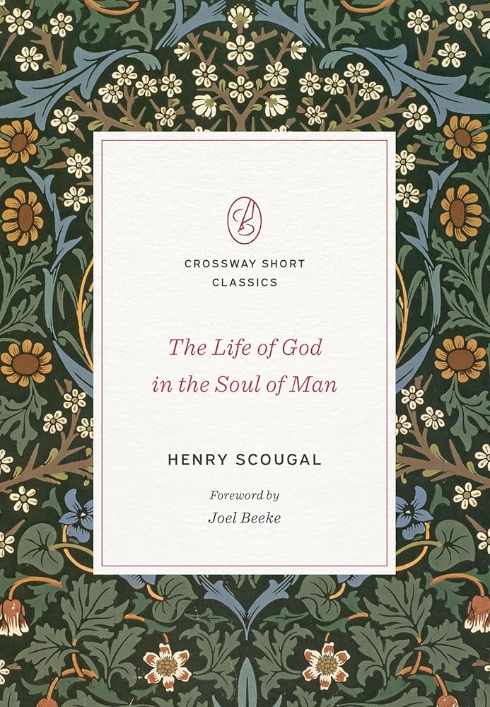 The Life of God in the Soul of Man (Crossway Short Classics) cover image