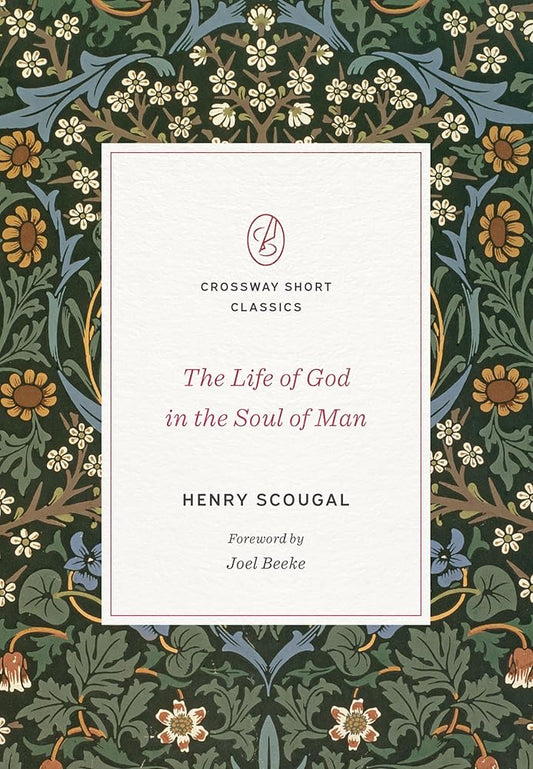 The Life of God in the Soul of Man (Crossway Short Classics) cover image