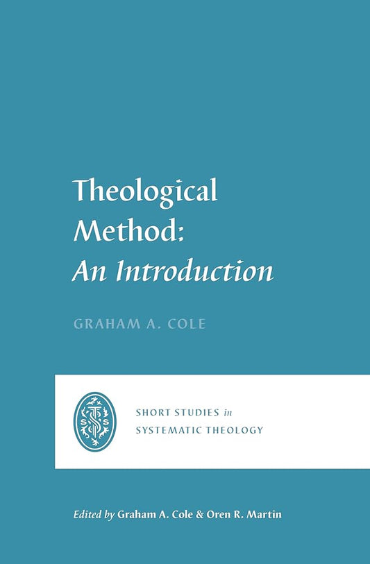 Theological Method: An Introduction (Short Studies in Systematic Theology) cover image