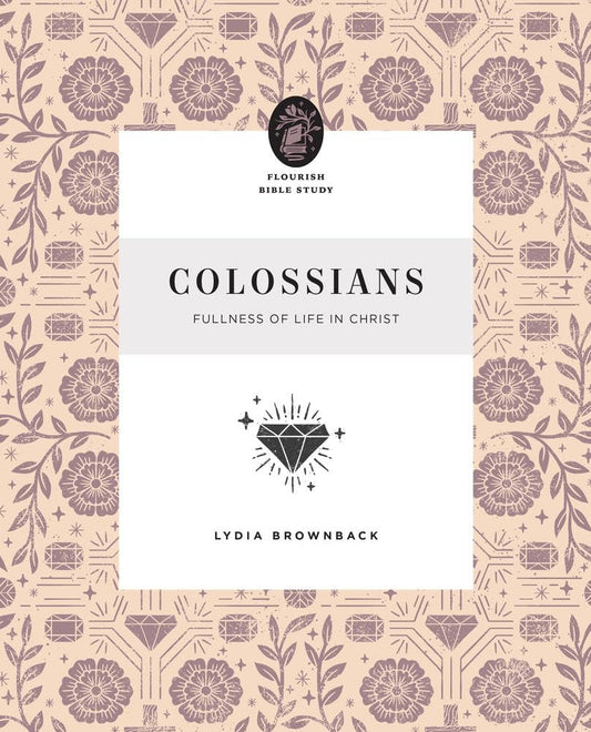 Colossians: Fullness of Life in Christ (Flourish Bible Study) cover image