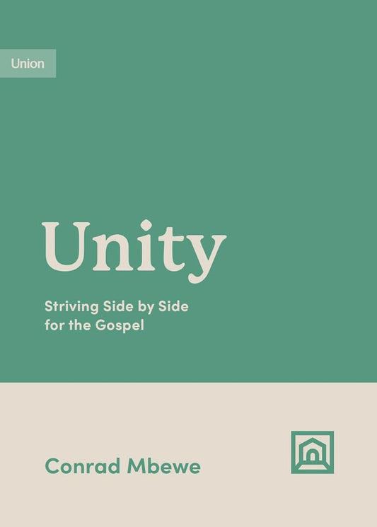 Unity: Striving Side by Side for the Gospel (Growing Gospel Integrity) cover image
