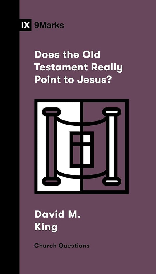 Does the Old Testament Really Point to Jesus? (Church Questions) cover image