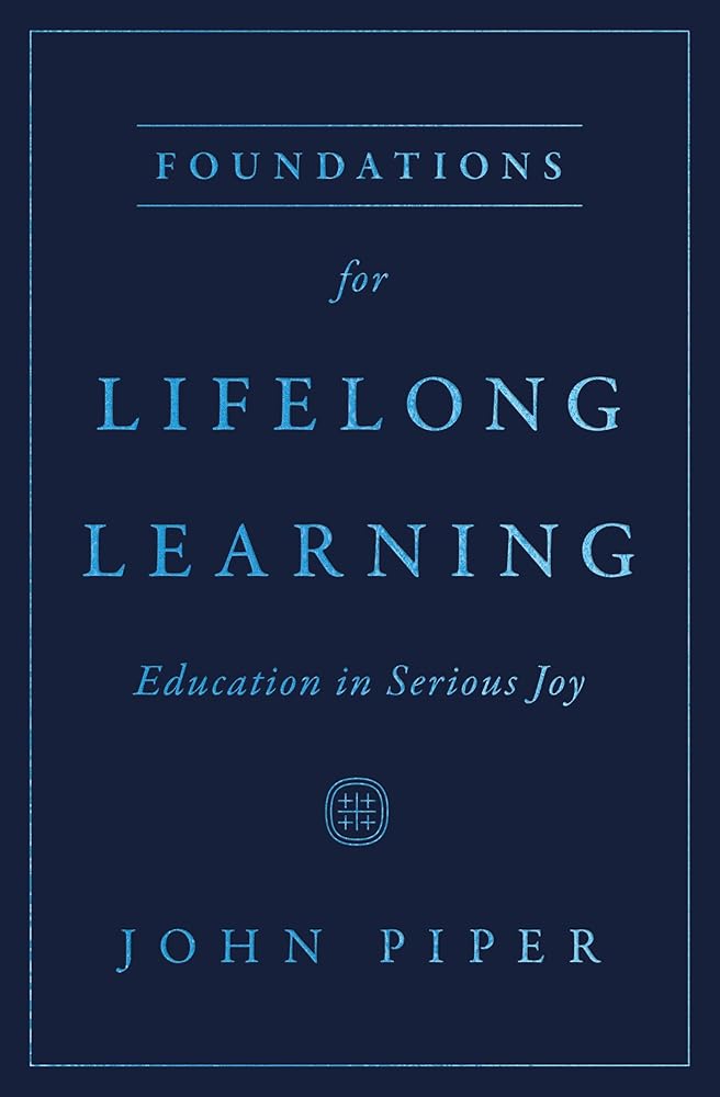 Foundations for Lifelong Learning: Education in Serious Joy cover image