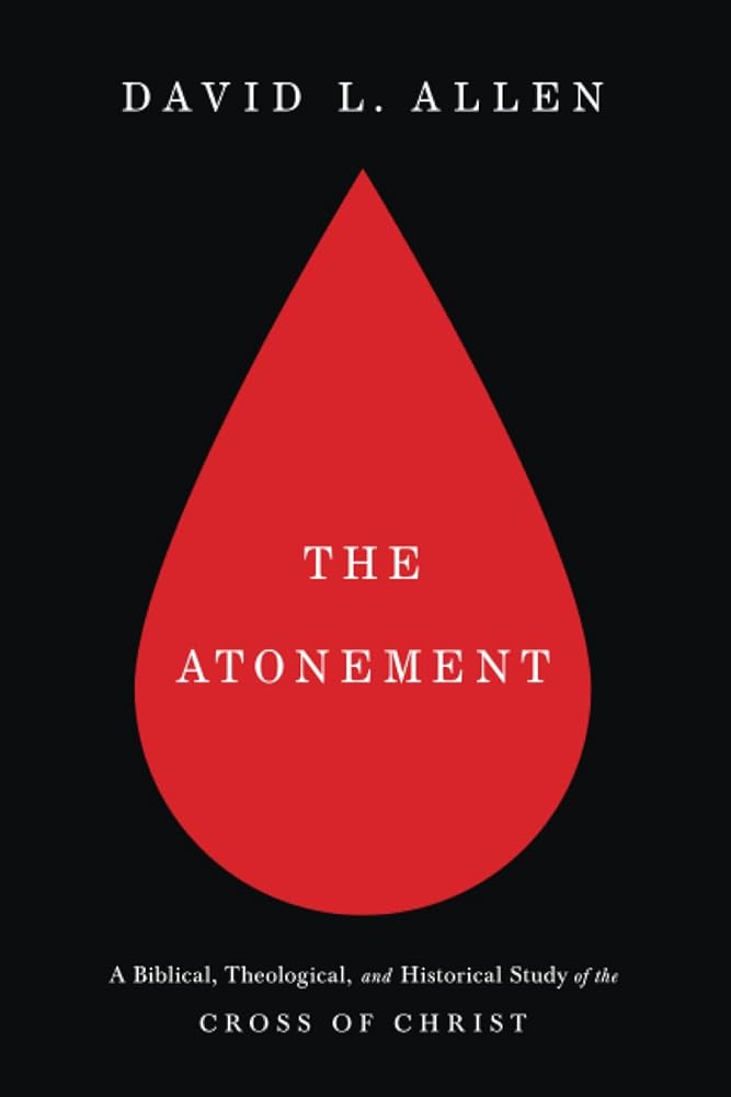The Atonement: A Biblical, Theological, and Historical Study of the Cross of Christ cover image