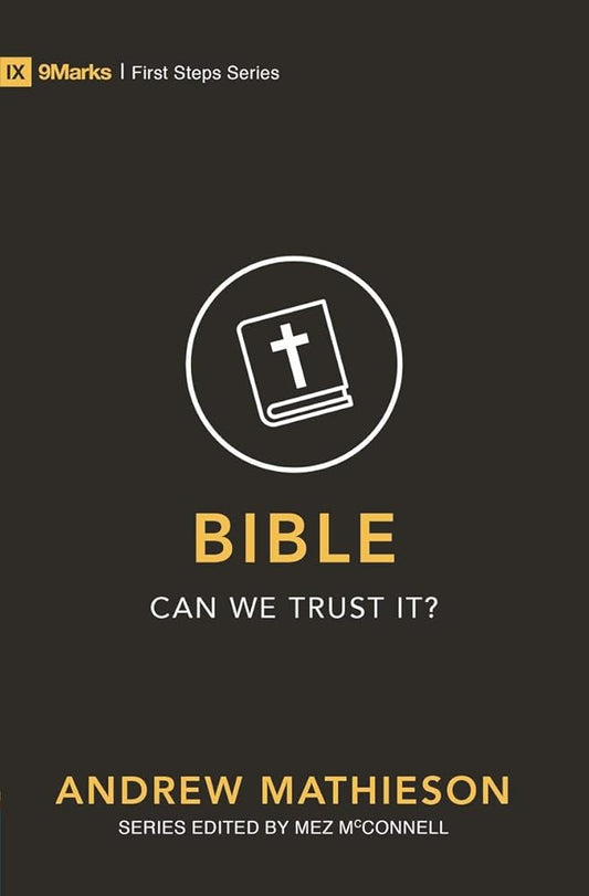 Bible – Can We Trust It? (First Steps) cover image