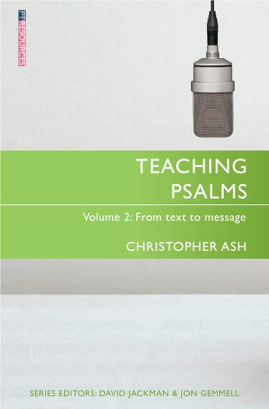 Teaching Psalms Vol. 2: From Text to Message (Proclamation Trust) cover image