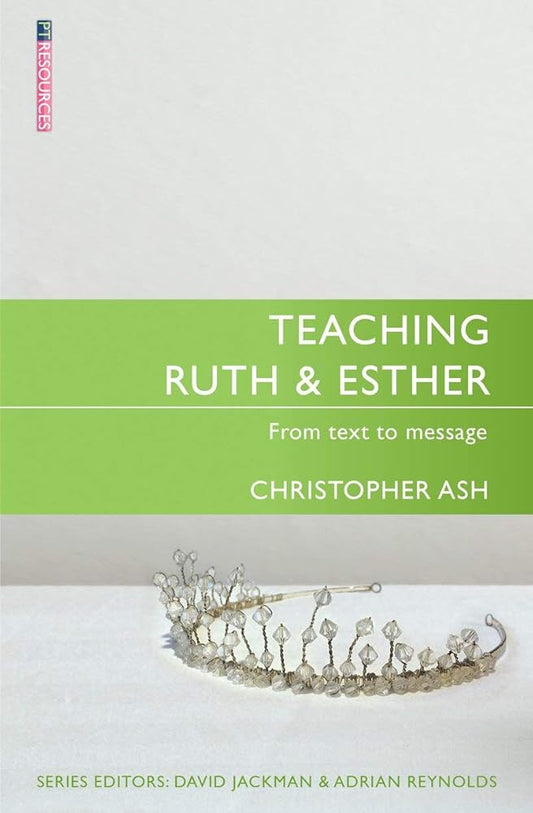 Teaching Ruth & Esther (Proclamation Trust) cover image