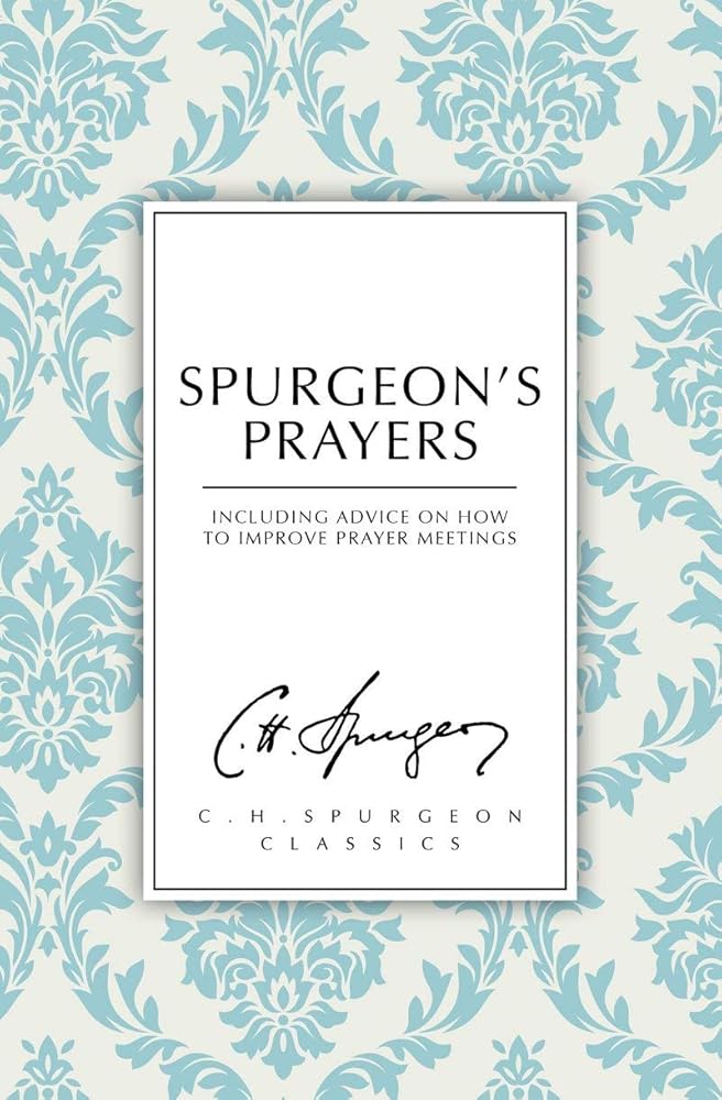 Spurgeon's Prayers (C. H. Spurgeon Classics) cover image