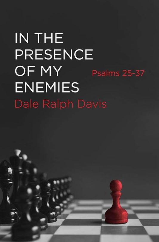 In the Presence of My Enemies: Psalms 25–37 cover image