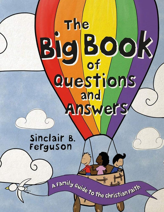The Big Book of Questions and Answers: A Family Devotional Guide to the Christian Faith cover image