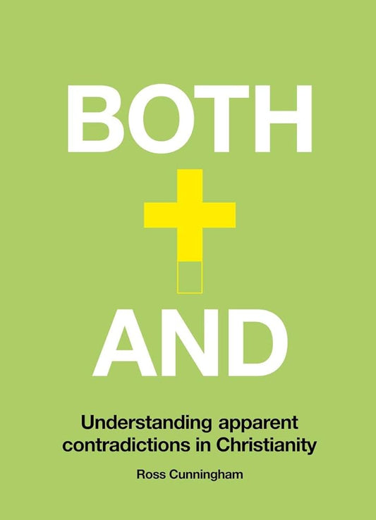 Both–And: Understanding Apparent Contradictions in Christianity cover image