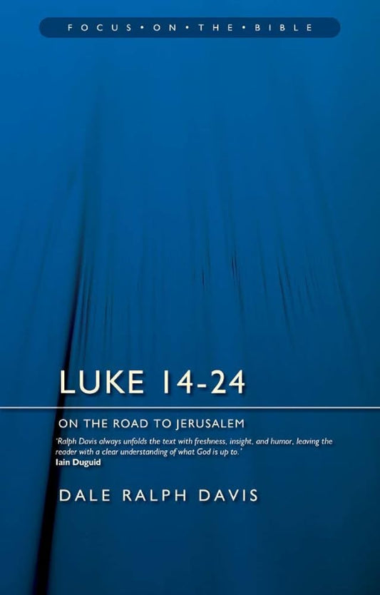 Luke 14-24: On the Road to Jerusalem (Focus on the Bible) cover image