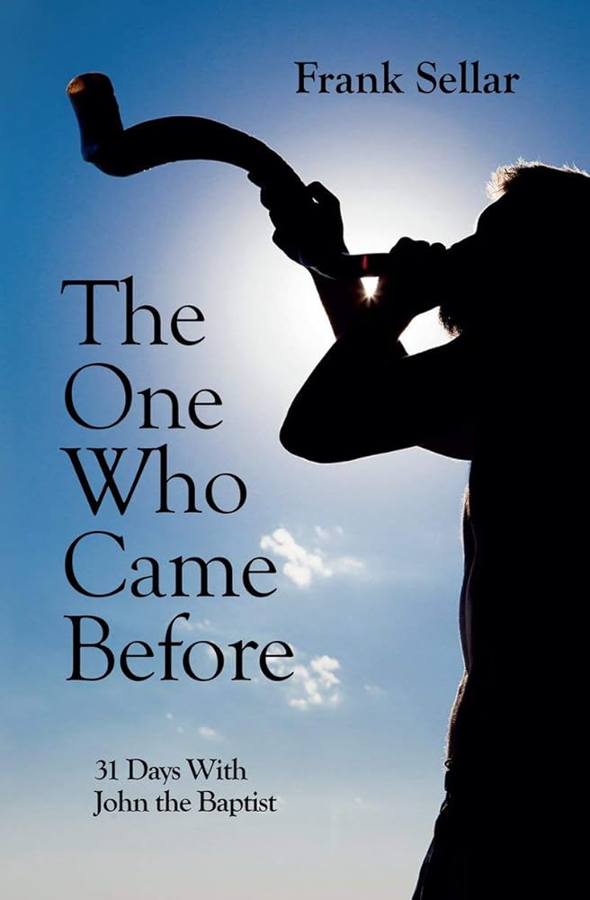 The One Who Came Before: 31 Days With John the Baptist cover image
