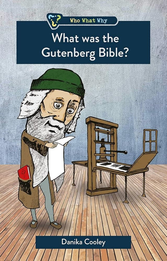 What was the Gutenberg Bible? (Who What Why) cover image