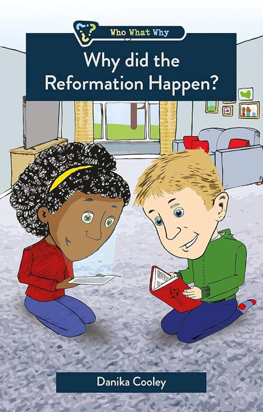 Why did the Reformation Happen? (Who What Why) cover image