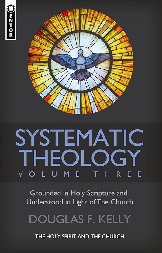 Systematic Theology (Volume 3): The Holy Spirit and the Church cover image