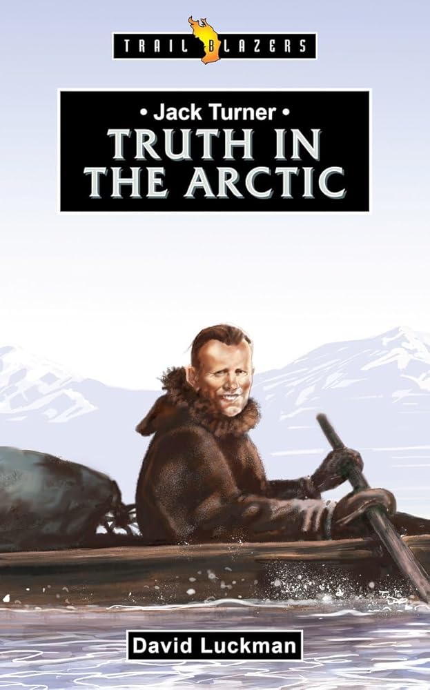Jack Turner: Truth in the Arctic (Trail Blazers) cover image