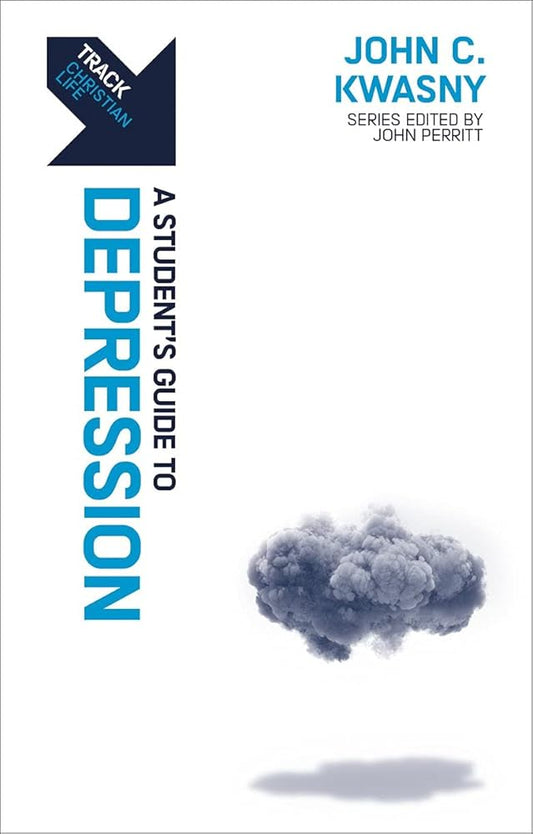 Track: A Student's Guide to Depression: A Student's Guide to Depression cover image